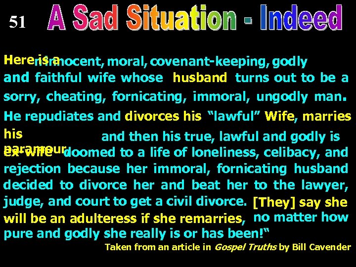 51 Here is a n innocent, moral, covenant-keeping, godly and faithful wife whose husband