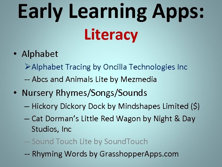 Early Learning Apps: Literacy • Alphabet ØAlphabet Tracing by Oncilla Technologies Inc -- Abcs