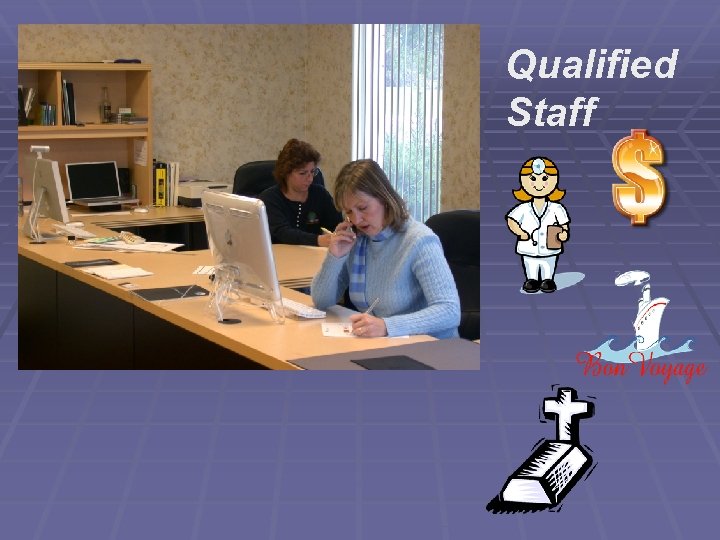Qualified Staff 
