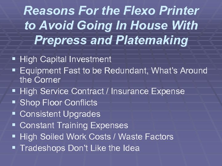 Reasons For the Flexo Printer to Avoid Going In House With Prepress and Platemaking