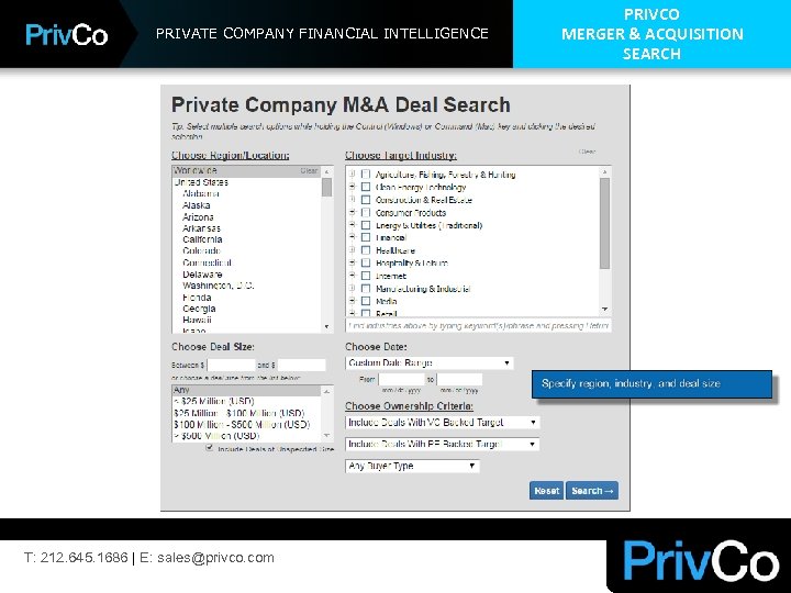 PRIVATE COMPANY FINANCIAL INTELLIGENCE T: 212. 645. 1686 | E: sales@privco. com PRIVCO MERGER