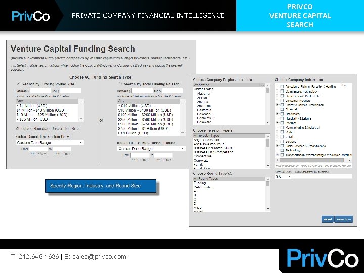 PRIVATE COMPANY FINANCIAL INTELLIGENCE T: 212. 645. 1686 | E: sales@privco. com PRIVCO VENTURE