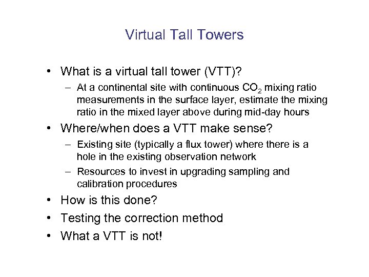 Virtual Tall Towers • What is a virtual tall tower (VTT)? – At a