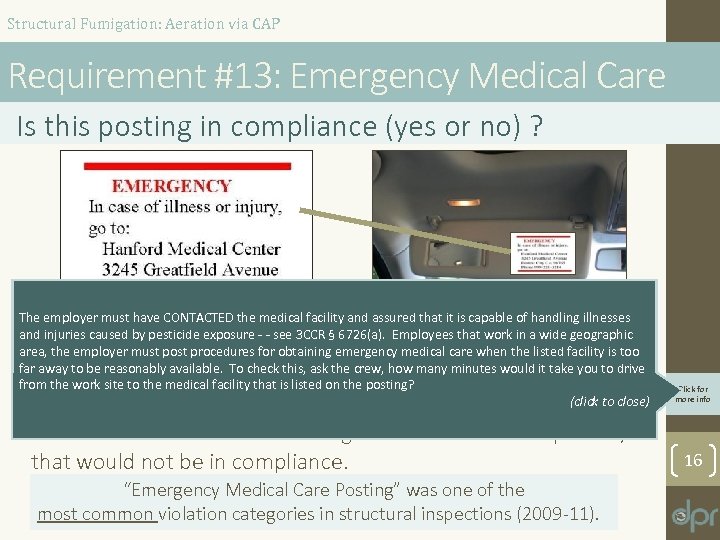 Structural Fumigation: Aeration via CAP Requirement #13: Emergency Medical Care Is this posting in