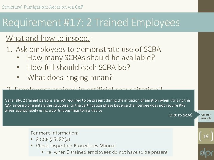 Structural Fumigation: Aeration via CAP Requirement #17: 2 Trained Employees What and how to