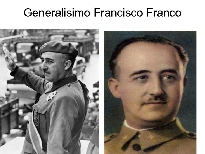Generalisimo Francisco Franco 