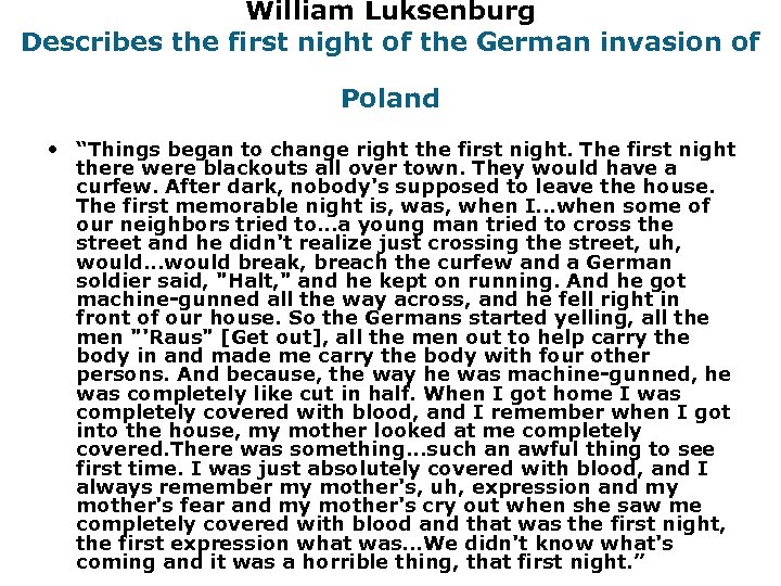 William Luksenburg Describes the first night of the German invasion of Poland • “Things