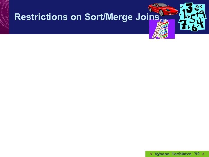 Restrictions on Sort/Merge Joins 