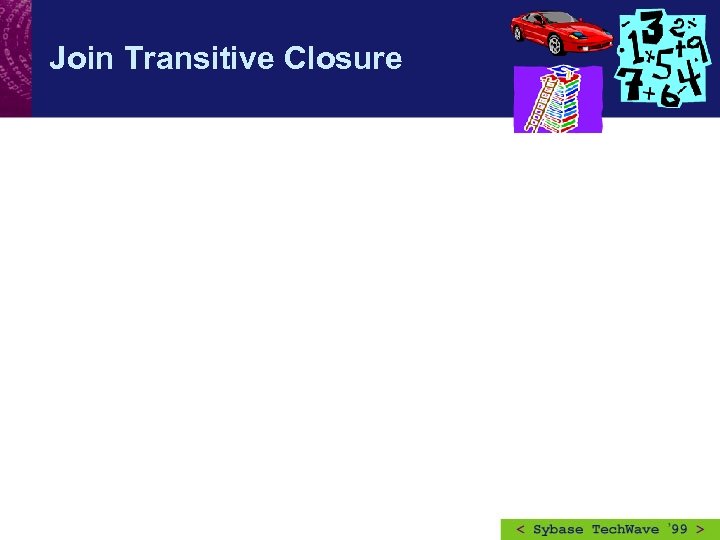 Join Transitive Closure 