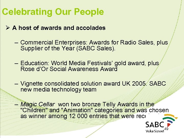 Celebrating Our People Ø A host of awards and accolades – Commercial Enterprises: Awards