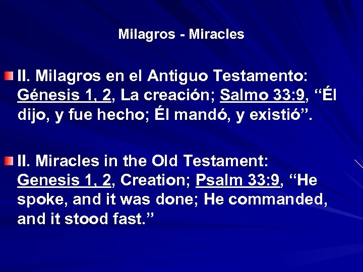 Milagros - Miracles II. Milagros en el Antiguo Testamento: Génesis 1, 2, La creación;