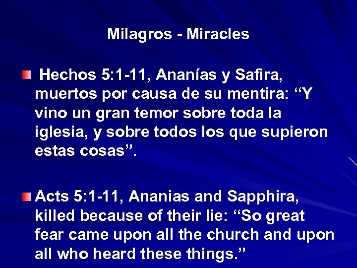Milagros - Miracles Hechos 5: 1 -11, Ananías y Safira, muertos por causa de