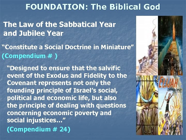 FOUNDATION: The Biblical God The Law of the Sabbatical Year and Jubilee Year “Constitute