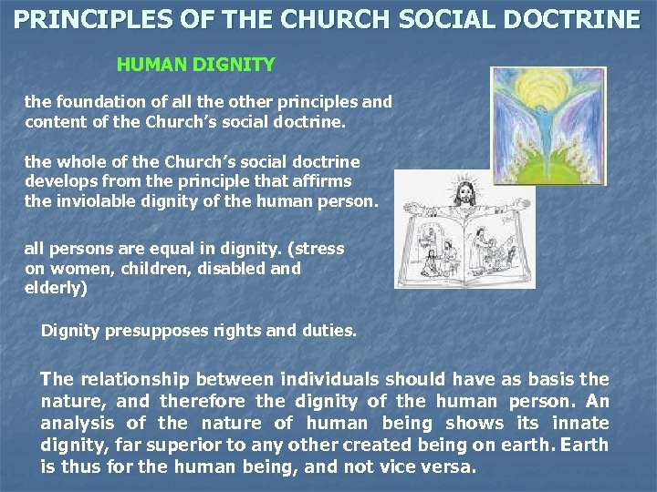 PRINCIPLES OF THE CHURCH SOCIAL DOCTRINE HUMAN DIGNITY the foundation of all the other