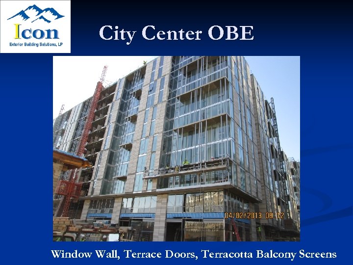 City Center OBE Window Wall, Terrace Doors, Terracotta Balcony Screens 