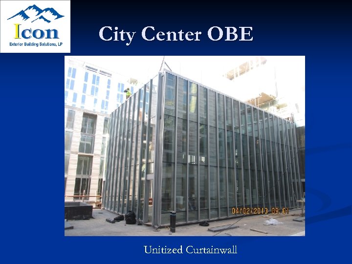 City Center OBE Unitized Curtainwall 