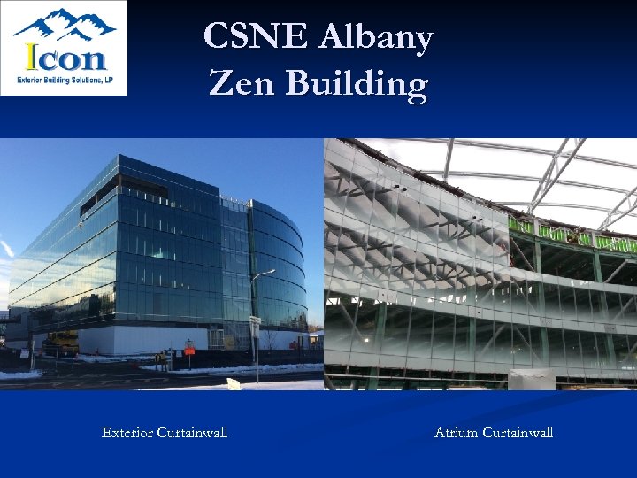 CSNE Albany Zen Building Exterior Curtainwall Atrium Curtainwall 