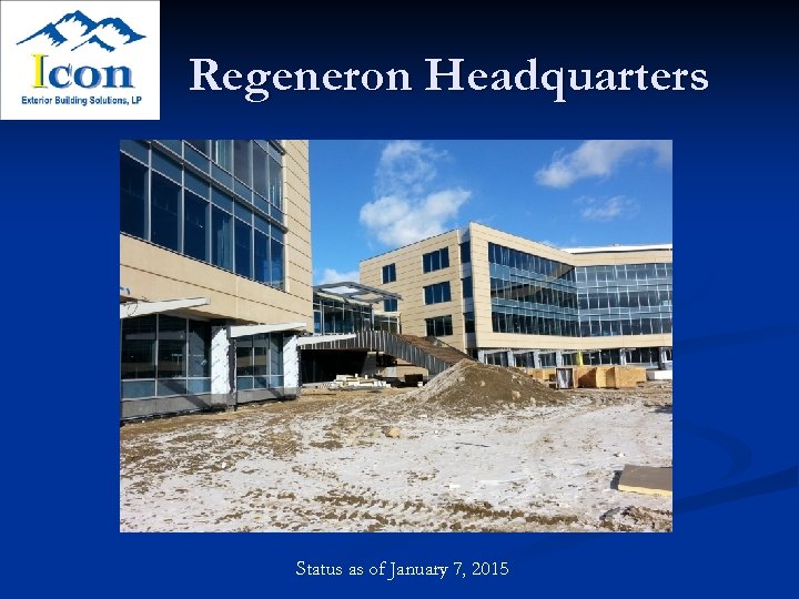 Regeneron Headquarters Status as of January 7, 2015 