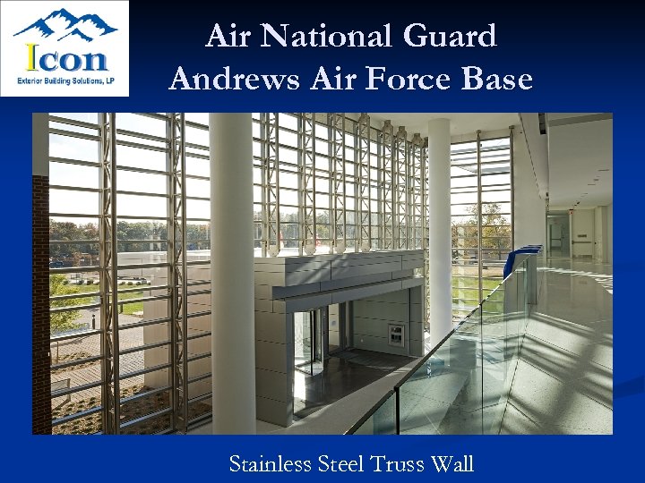 Air National Guard Andrews Air Force Base Stainless Steel Truss Wall 