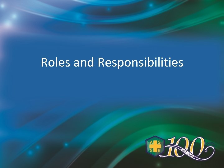 Roles and Responsibilities 