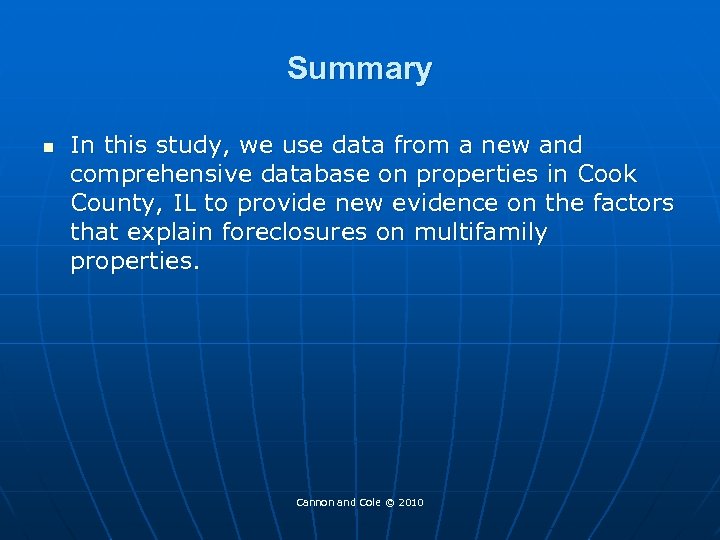 Summary n In this study, we use data from a new and comprehensive database