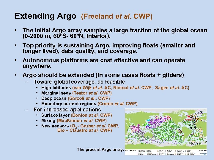 Extending Argo (Freeland et al. CWP) • The initial Argo array samples a large