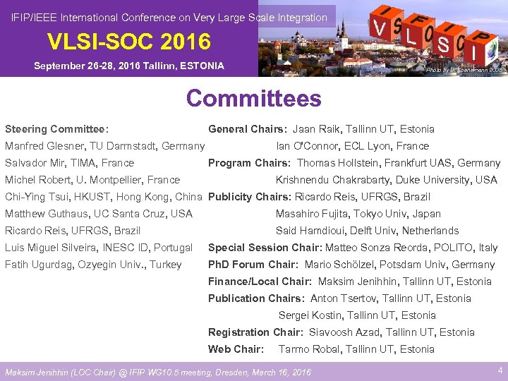  IFIP/IEEE International Conference on Very Large Scale Integration VLSI-SOC 2016 September 26 -28,