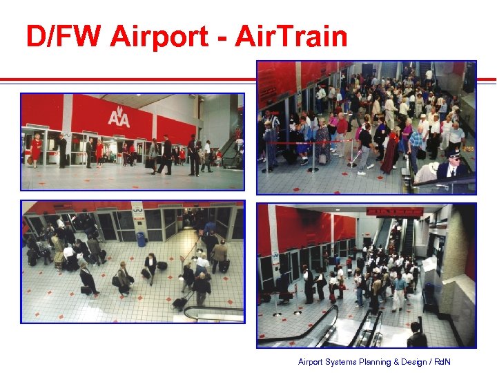 D/FW Airport - Air. Train Airport Systems Planning & Design / Rd. N 