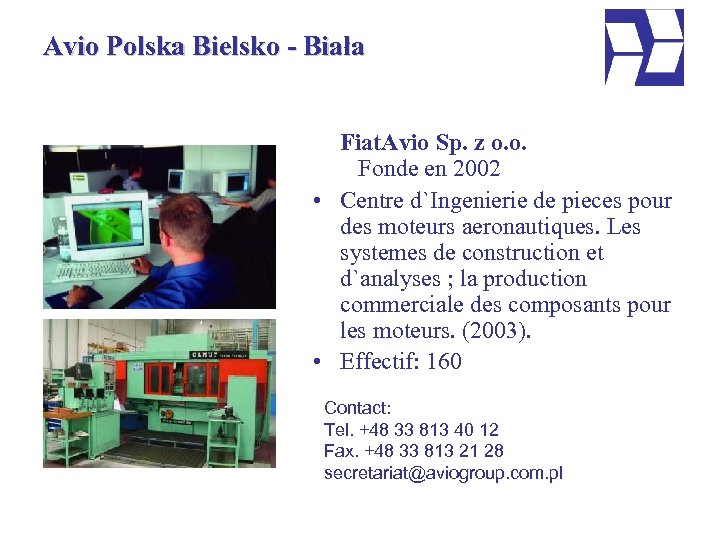 Avio Polska Bielsko - Biała Fiat. Avio Sp. z o. o. Fonde en 2002