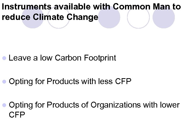 Instruments available with Common Man to reduce Climate Change l Leave a low Carbon