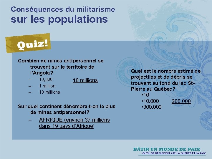 Conséquences du militarisme sur les populations Combien de mines antipersonnel se trouvent sur le