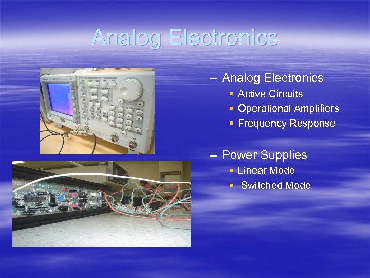 Analog Electronics – Analog Electronics § Active Circuits § Operational Amplifiers § Frequency Response