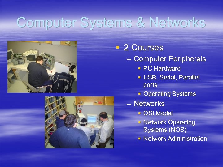 Computer Systems & Networks § 2 Courses – Computer Peripherals § PC Hardware §