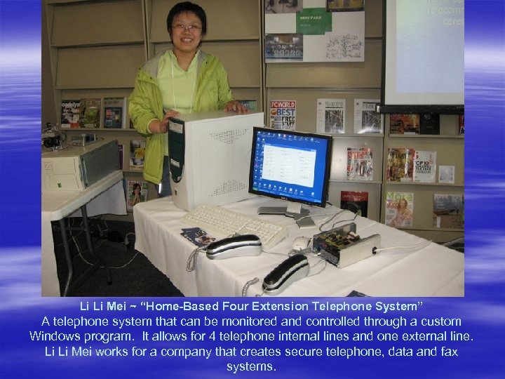 Li Li Mei ~ “Home-Based Four Extension Telephone System” A telephone system that can