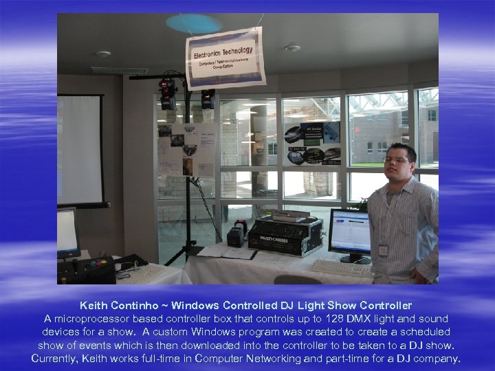 Keith Continho ~ Windows Controlled DJ Light Show Controller A microprocessor based controller box