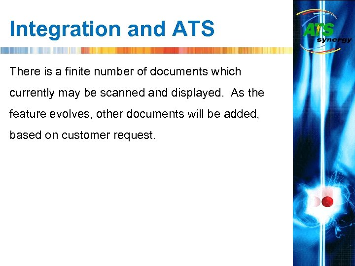 Integration and ATS There is a finite number of documents which currently may be