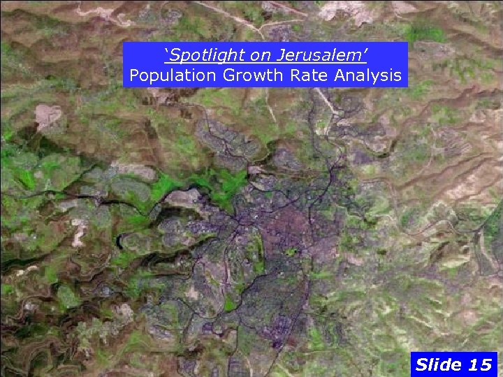 ‘Spotlight on Jerusalem’ Population Growth Rate Analysis Slide 15 