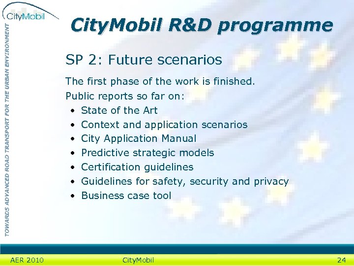 City. Mobil R&D programme SP 2: Future scenarios The first phase of the work