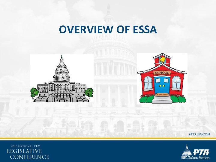 OVERVIEW OF ESSA 