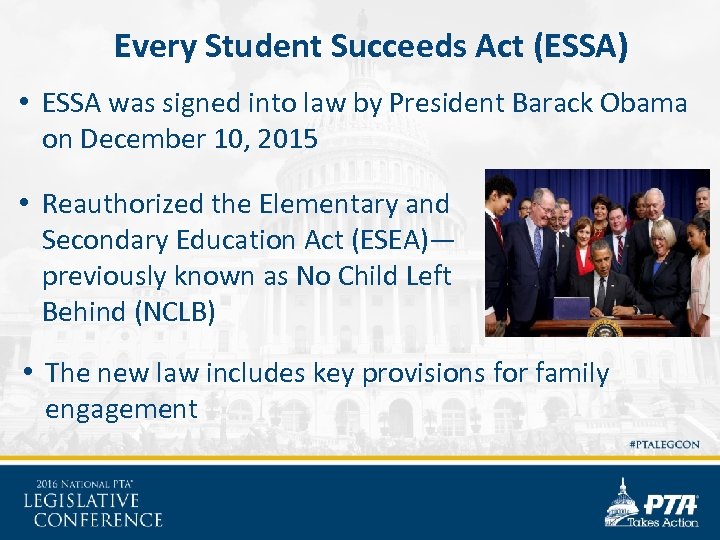 Every Student Succeeds Act (ESSA) • ESSA was signed into law by President Barack