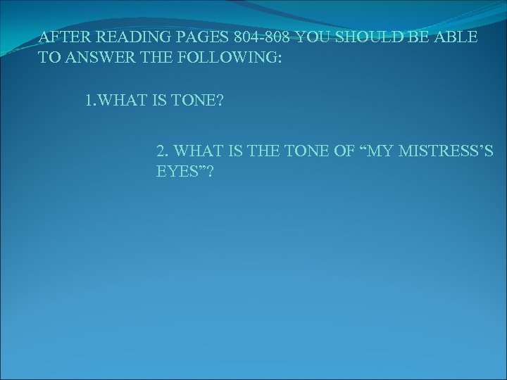AFTER READING PAGES 804 -808 YOU SHOULD BE ABLE TO ANSWER THE FOLLOWING: 1.