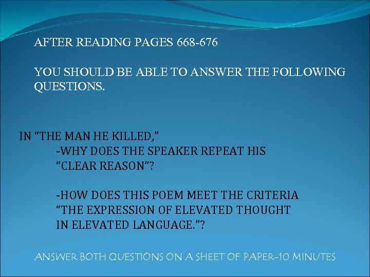 AFTER READING PAGES 668 -676 YOU SHOULD BE ABLE TO ANSWER THE FOLLOWING QUESTIONS.
