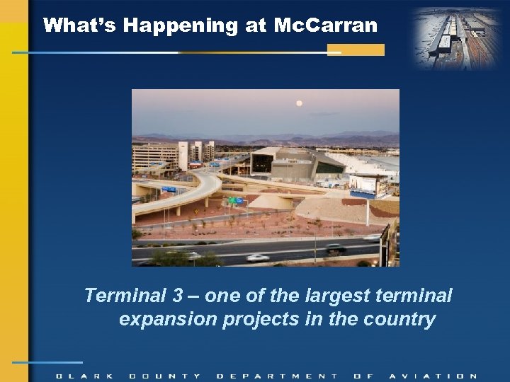 What’s Happening at Mc. Carran Terminal 3 – one of the largest terminal expansion