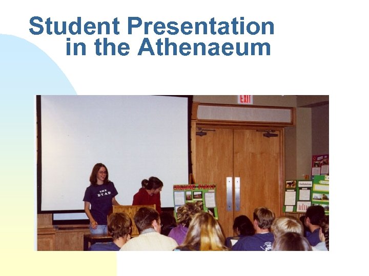 Student Presentation in the Athenaeum 