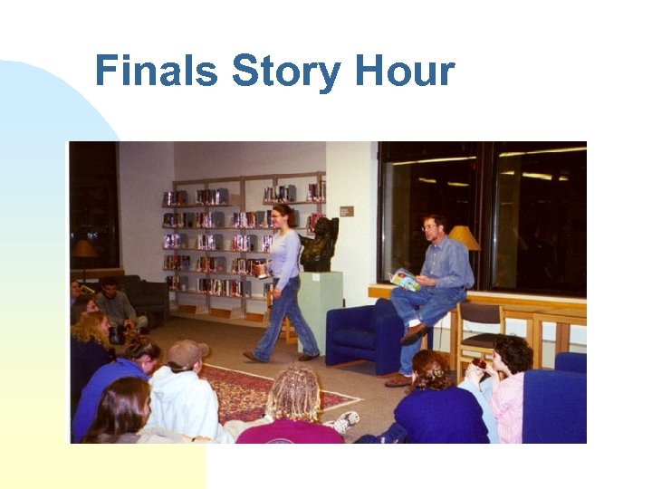 Finals Story Hour 