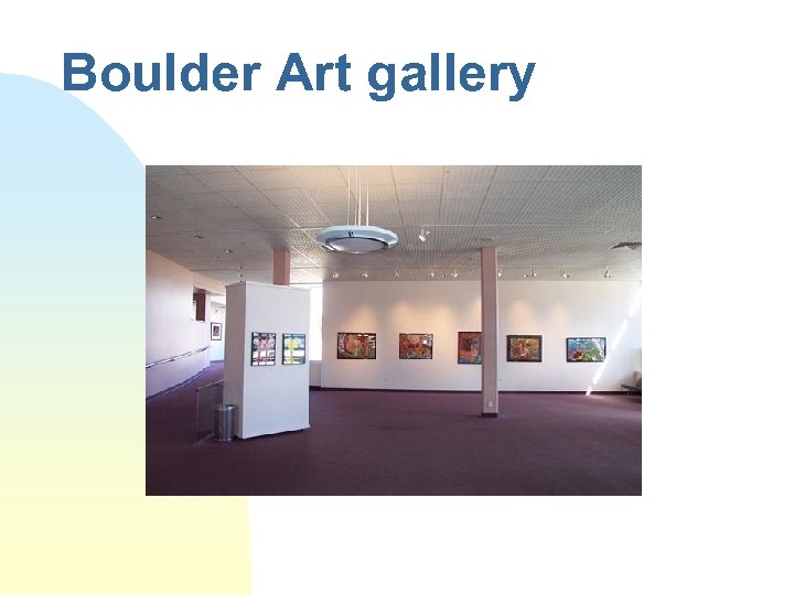 Boulder Art gallery 