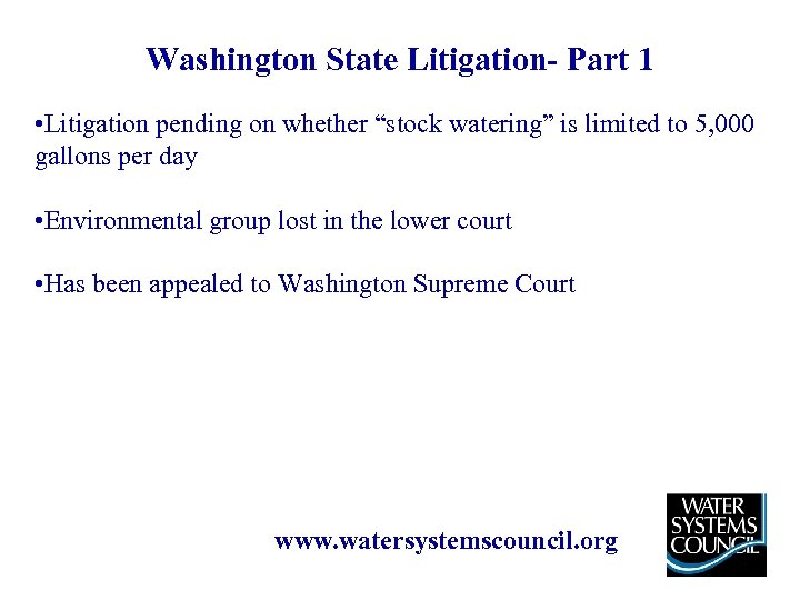Washington State Litigation- Part 1 • Litigation pending on whether “stock watering” is limited