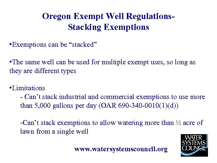 Oregon Exempt Well Regulations. Stacking Exemptions • Exemptions can be “stacked” • The same