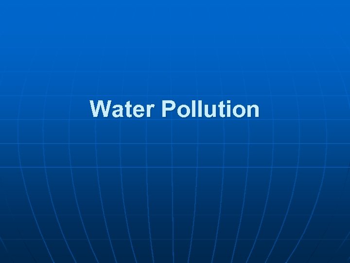 Water Pollution 