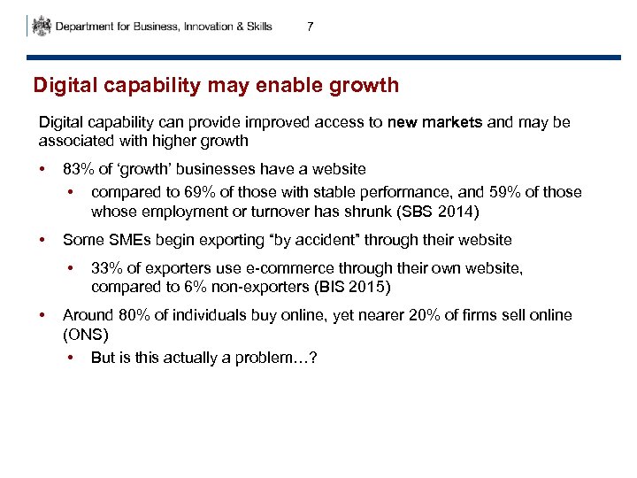 7 Digital capability may enable growth Digital capability can provide improved access to new